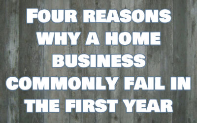 Four reasons why a home business commonly fail in the first year